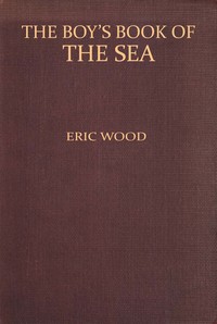 The Boy's Book of the Sea by Eric Wood