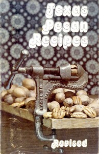 Texas Pecan Recipes (Revised) by Texas. Department of Agriculture