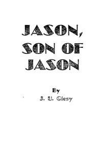 Jason, Son of Jason by J. U. (John Ulrich) Giesy