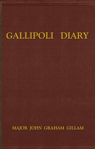Gallipoli Diary by John Graham Gillam