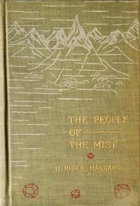 The People of the Mist by H. Rider (Henry Rider) Haggard