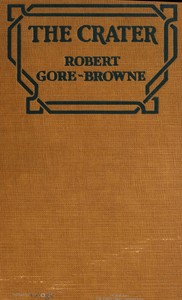 The Crater by Robert Gore Browne