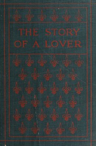 The Story of a Lover by Hutchins Hapgood