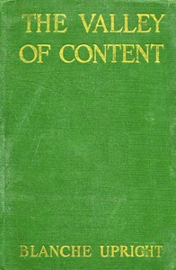 The Valley of Content by Blanche Upright