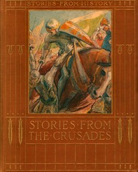 Stories from the Crusades by Janet Harvey Kelman