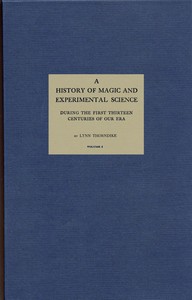 A History of Magic and Experimental Science, Volume 1 (of 2)
During the First Thirteen Centuries of Our Era by Lynn Thorndike