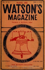 Watson's Magazine, Vol. IV, No. 1, March, 1906 by Various
