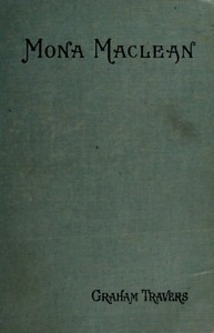 Mona Maclean, Medical Student: A Novel by Graham Travers