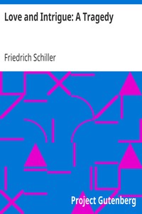 Love and Intrigue: A Tragedy by Friedrich Schiller