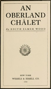 An Oberland Châlet by Edith Elmer Wood