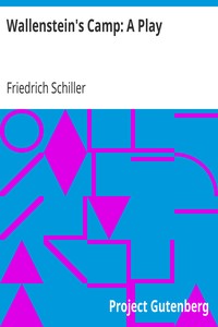 Wallenstein's Camp: A Play by Friedrich Schiller