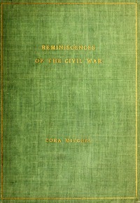 Reminiscences of the Civil War by Cora Mitchel