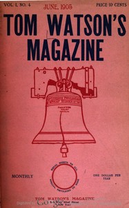 Tom Watson's Magazine, Vol. I, No. 4, June 1905 by Various