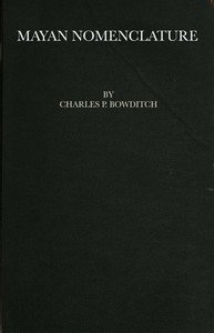 Mayan Nomenclature by Charles P. (Charles Pickering) Bowditch