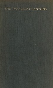 The Two Great Canyons: Excerpts From Letters Written on a Western Journey by Cyrenus Cole