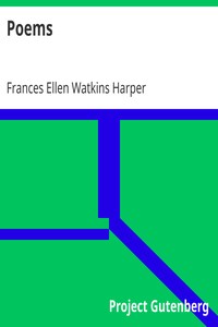Poems by Frances Ellen Watkins Harper