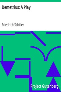 Demetrius: A Play by Friedrich Schiller