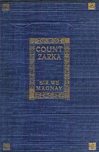 Count Zarka: A Romance by William Magnay
