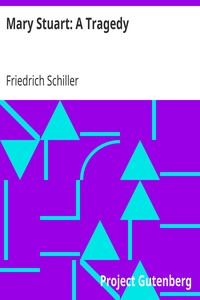 Mary Stuart: A Tragedy by Friedrich Schiller