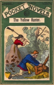The Yellow Hunter; or, The Winding Trail of Death by T. C. (Thomas Chalmers) Harbaugh