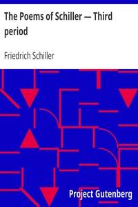 The Poems of Schiller — Third period by Friedrich Schiller