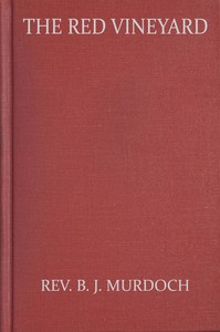 The Red Vineyard by B. J. (Benedict Joseph) Murdoch