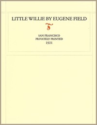 Little Willie by Eugene Field