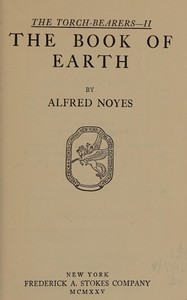 The book of earth by Alfred Noyes