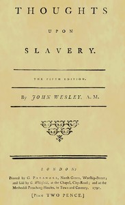 Thoughts upon slavery by John Wesley