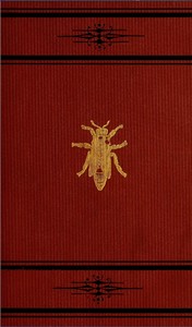 Manual of the apiary by Albert John Cook