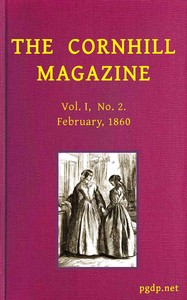 The Cornhill Magazine, February, 1860 (Vol. I, No. 2) by Various