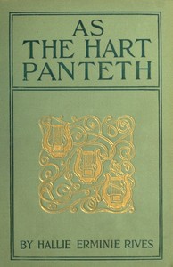 As the hart panteth by Hallie Erminie Rives