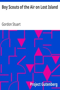 Boy Scouts of the Air on Lost Island by Gordon (Adventure story writer) Stuart
