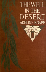 The well in the desert by Adeline Knapp