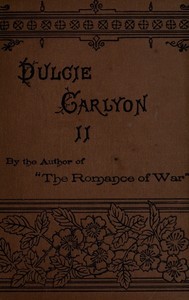 Dulcie Carlyon: A novel. Volume 2 (of 3) by James Grant