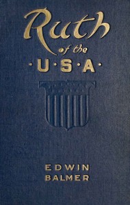 Ruth of the U. S. A. by Edwin Balmer