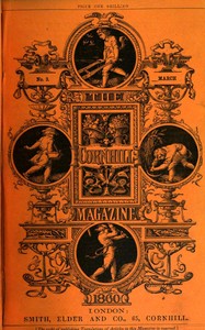 The Cornhill Magazine (Vol. I, No. 3, March 1860) by Various
