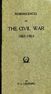 Reminiscences of the Civil War, 1861-1865 by Preston Lafayette Ledford