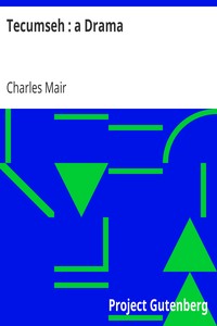 Tecumseh : a Drama by Charles Mair