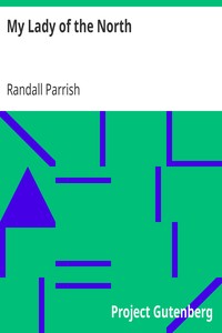 My Lady of the North by Randall Parrish