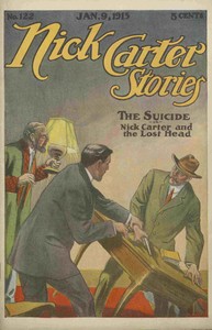 Nick Carter Stories No. 122, January 9, 1915: The suicide; or, Nick Carter and the lost head by Nicholas (House name) Carter
