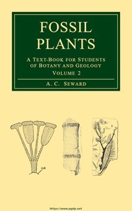 Fossil plants, Vol. 2: A text-book for students of botany and geology by A. C. (Albert Charles) Seward
