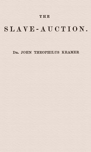The slave-auction by John Theophilus Kramer