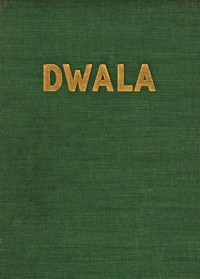 Dwala: A romance by George Calderon