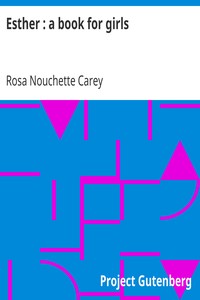 Esther : a book for girls by Rosa Nouchette Carey