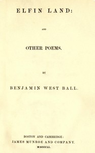 Elfin land: and other poems by Benjamin West Ball
