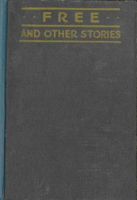 Free, and other stories by Theodore Dreiser
