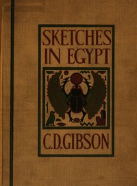 Sketches in Egypt by Charles Dana Gibson