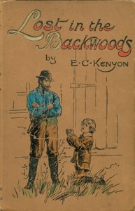 Lost in the backwoods by E. C. (Edith C.) Kenyon