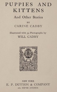 Puppies and kittens, and other stories by Carine Cadby